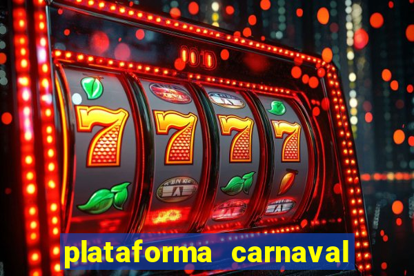 plataforma carnaval de ouro